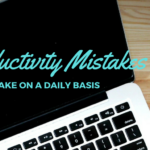 Photo of a laptop on a table with the text 5 productivity mistakes-common pieces of productivity advice that don't work for my lifestyle